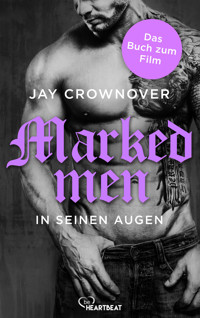 Marked Men: In seinen Augen - Jay Crownover - E-Book