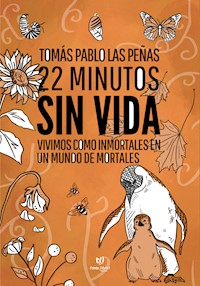 22 minutos sin vida - Tomas Pablo Las Peñas - E-Book