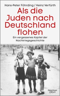 Als die Juden nach Deutschland flohen - Hans-Peter Föhrding - E-Book