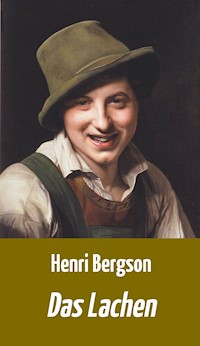 Das Lachen - Henri Bergson - E-Book