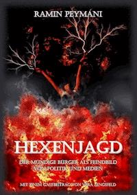 Hexenjagd - Ramin Peymani - E-Book