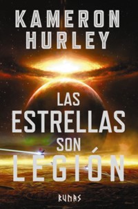 Las estrellas son legión - Kameron Hurley - E-Book
