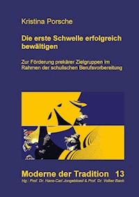 Die erste Schwelle erfolgreich bewältigen - Kristina Porsche - E-Book