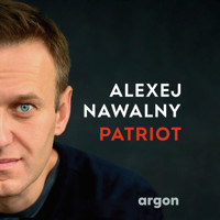 Patriot - Meine Geschichte (Ungekürzte Lesung) - Alexej Nawalny - Hörbuch