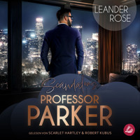 Scandalous Professor Parker - Leander Rose - Hörbuch