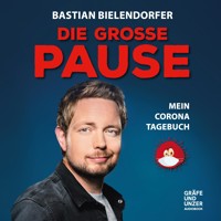 Die große Pause - Bastian Bielendorfer - E-Book + Hörbuch