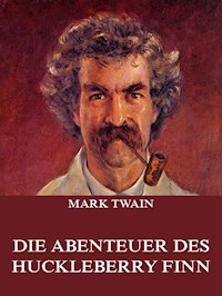 Die Abenteuer des Huckleberry Finn - Mark Twain - E-Book