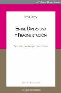 Entre diversidad y fragmentación - Eva Levy - E-Book