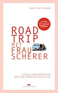 Roadtrip mit Frau Scherer - Berit Hüttinger - E-Book