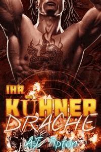 Ihr Kühner Drache - AJ Tipton - E-Book