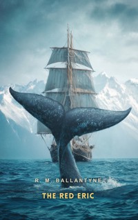 The Red Eric - R. M. Ballantyne - E-Book