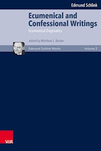 Ecumenical and Confessional Writings - Edmund Schlink - E-Book