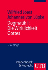 Dogmatik I: Die Wirklichkeit Gottes - Wilfried Joest - E-Book