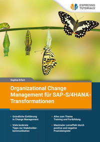 Organizational Change Management für SAP-S/4HANA - Transformationen - Sophia Erfurt - E-Book