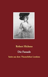 Die Fassade - Robert Hichens - E-Book
