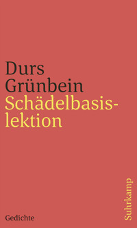 Schädelbasislektion - Durs Grünbein - E-Book