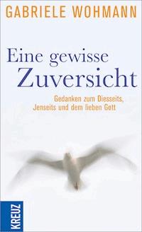 Eine gewisse Zuversicht - Gabriele Wohmann - E-Book