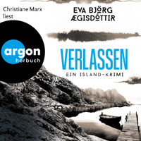 Verlassen - Ein Island-Krimi - Mörderisches Island, Band 4 (Ungekürzte Lesung) - Eva Björg Ægisdóttir - Hörbuch