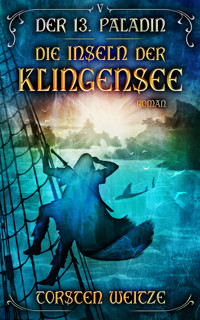 Die Inseln der Klingensee - Torsten Weitze - E-Book