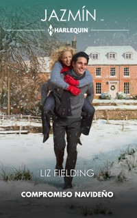 Compromiso navideño - Liz Fielding - E-Book