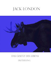 Das Gesetz des Lebens - Jack  London - E-Book