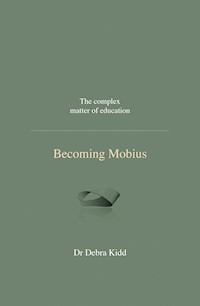 Becoming Mobius - Dr Debra Kidd - E-Book