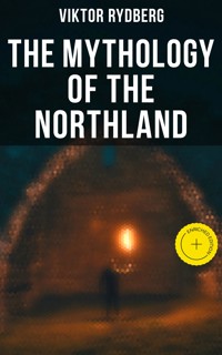 The Mythology of the Northland - Viktor Rydberg - E-Book