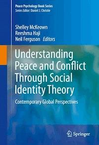 Understanding Peace and Conflict Through Social Identity Theory - - E-Book