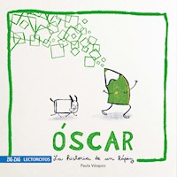 Óscar: La historia de un lápiz - Paula Vásquez - E-Book