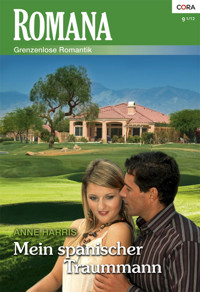Mein spanischer Traummann - Anne Harris - E-Book