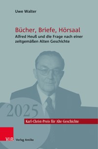 Bücher, Briefe, Hörsaal - Uwe Walter - E-Book