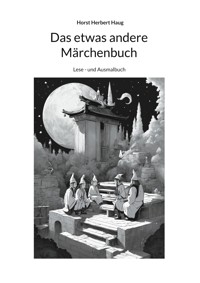 Das etwas andere Märchenbuch - Horst Herbert Haug - E-Book