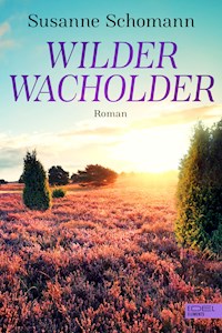 Wilder Wacholder - Susanne Schomann - E-Book