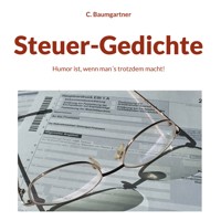 Steuer-Gedichte - C. Baumgartner - E-Book