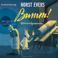Bumm! - Kriminalgeschichten (Ungekürzte Autorenlesung) - Horst Evers - Hörbuch
