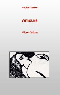 Amours - Michel Théron - E-Book