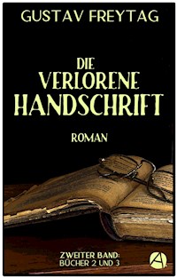 Die verlorene Handschrift. Zweiter Band - Gustav Freytag - E-Book