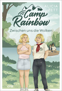 Camp Rainbow - Zwischen uns die Wolken - Alicia Zett - E-Book