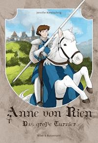 Anne von Rien - Das große Turnier - Jennifer Kresitschnig - E-Book