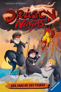 Dragon Ninjas, Band 2 - Der Drache des Feuers - Michael Petrowitz - E-Book