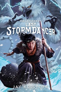 Der Lotuskrieg: Last Stormdancer - Jay Kristoff - E-Book