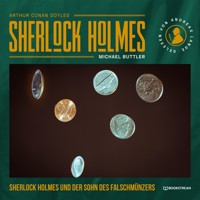 Sherlock Holmes und der Sohn des Falschmünzers - Sir Arthur Conan Doyle - Hörbuch