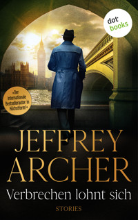 Verbrechen lohnt sich - Jeffrey Archer - E-Book