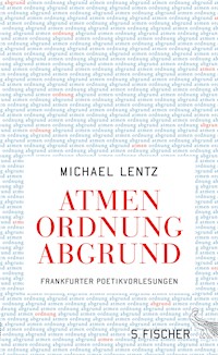 Atmen Ordnung Abgrund - Michael Lentz - E-Book