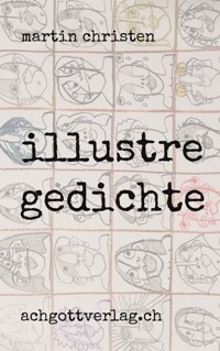 illustre gedichte - Martin Christen - E-Book