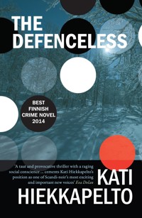 The Defenceless - Kati Hiekkapelto - E-Book