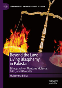 Beyond the Law: Living Blasphemy in Pakistan - Muhammad Bilal - E-Book