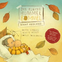 Die kleine Hummel Bommel nimmt Abschied - Maite Kelly - Hörbuch