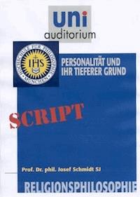 Religionsphilosophie, Teil 4 - Josef Schmidt - E-Book