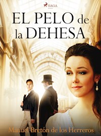 El pelo de la dehesa - Manuel Bretón de los Herreros - E-Book